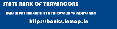 STATE BANK OF TRAVANCORE  KERALA PATHANAMTHITTA THIRUVALLA VRINDAVANAM  banks information 